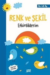 Renk ve Şekil Etkinliklerim (3+ Yaş)