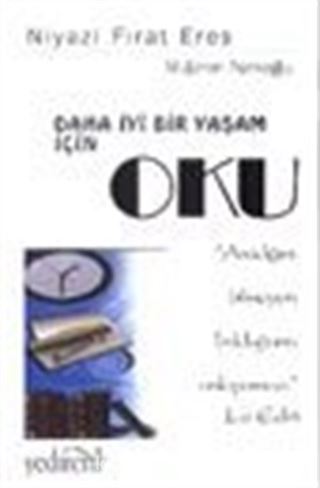 Daha İyi Bir Yaşam İçin Oku