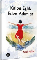 Kalbe Eşlik Eden Adımlar