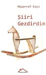 Şiiri Gezdirdim