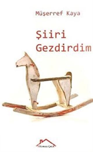 Şiiri Gezdirdim