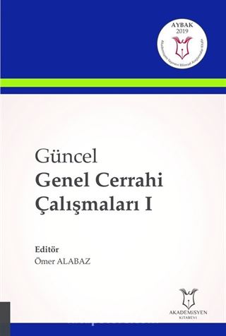 Güncel Genel Cerrahi Çalışmaları I