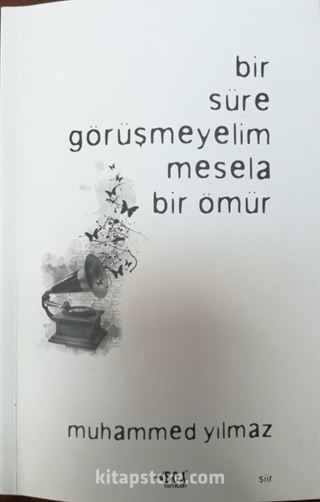 Bir Süre Görüşmeyelim Mesela Bir Ömür