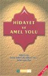 Hidayet ve Amel Yolu