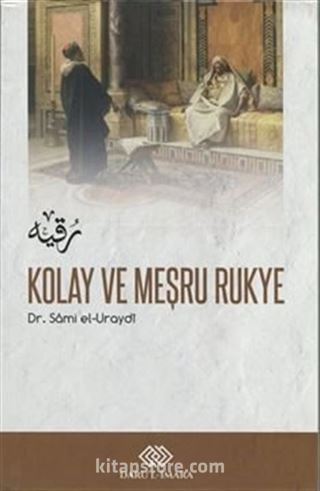 Kolay Meşru Rukye ve Vesvesenin İlacı