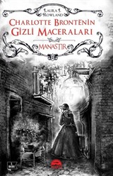 Charlotte Bronte'nin Gizli Maceraları - Manastır