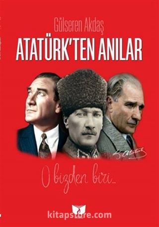 Atatürk'ten Anılar