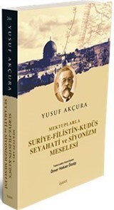 Suriye-Filistin-Kudüs Seyahati ve Siyonizm Meselesi