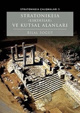 Stratonikeia (Eskihisar) ve Kutsal Alanları