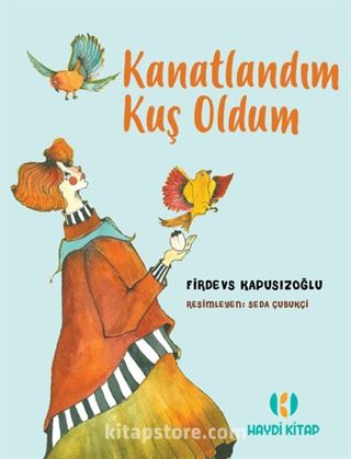 Kanatlandım Kuş Oldum