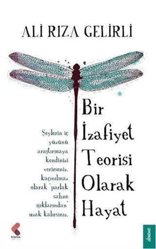 Bir İzafiyet Teorisi Olarak Hayat