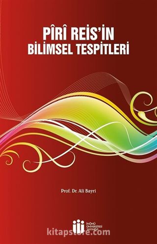 Piri Reis'in Bilimsel Tespitleri