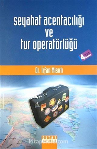 Seyahat Acentacılığı ve Tur Operatörlüğü