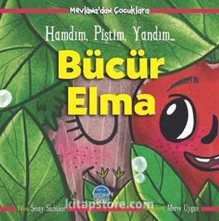 Mevlana'dan Çocuklara-Bücür Elma