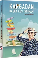 Kargadan Başka Kuş Tanımam