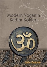 Modern Yoganın Kadim Kökleri