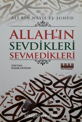 Allah'ın Sevdikleri Sevmedikleri