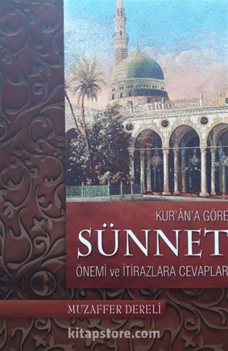 Kurana Göre Sünnet Önemi ve İtirazlara Cevaplar