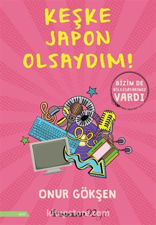 Keşke Japon Olsaydım!