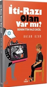 İti- Razı Olan Var mı?