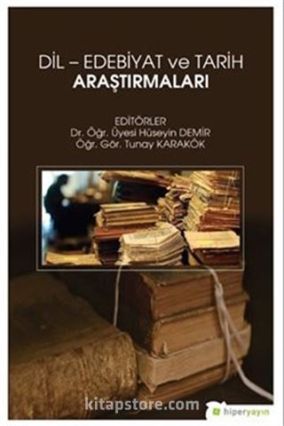 Dil - Edebiyat ve Tarih Araştırmaları