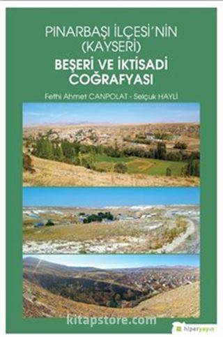 Pınarbaşı İlçesi'nin (Kayseri) Beşeri ve İktisadi Coğrafyası