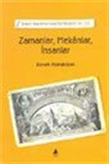 Zamanlar, Mekanlar, İnsanlar / Ermeni Kaynaklarından Tarihe Katkılar-III