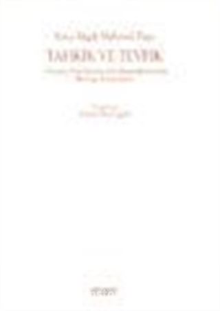 Tahkik ve Tevfik Osmanlı-İran Diplomatik Münasebetlerinde Mezhep Tartışmaları