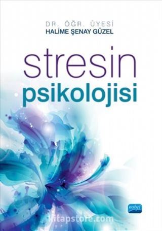 Stresin Psikolojisi