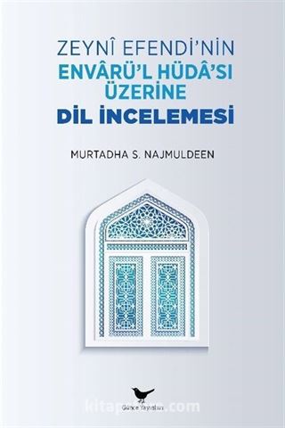 Zeyni Efendi'nin Envarü'l-Hüda'sı Üzerine Dil İncelemesi