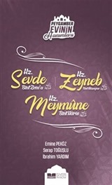 Hz. Sevde Bint Zem'a Hz. Zeyneb Bint Hüzeyme Hz. Meymume Bint Haris / Peygamber Evinin Hanımları 4