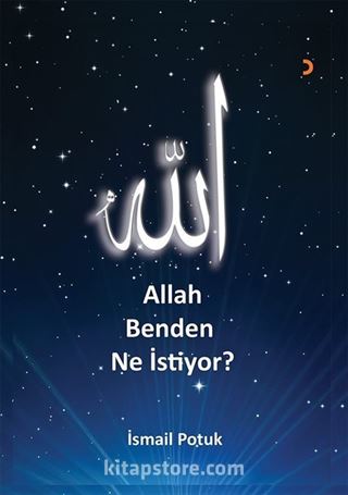 Allah Benden Ne İstiyor?