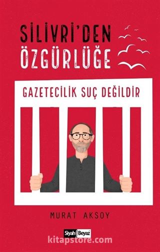 Silivri'den Özgürlüğe