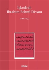 İşkodralı İbrahim Fehmi Divanı