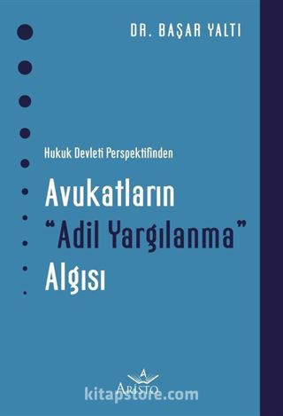 Avukatların Adil Yargılanma Algısı