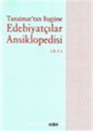 Tanzimat'an Bugüne Edebiyatçılar Ansiklopedisi 2 Cilt (küçük boy)