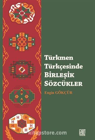 Türkmen Türkçesinde Birleşik Sözcükler