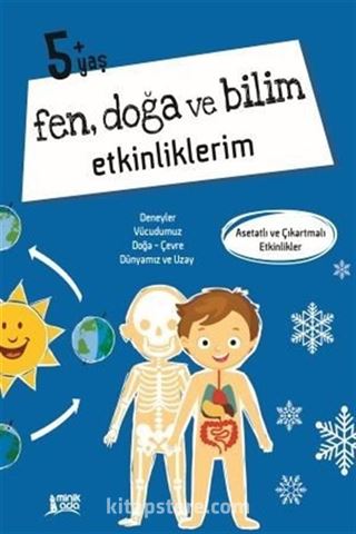 Fen, Doğa Ve Bilim Etkinliklerim (5+Yaş)