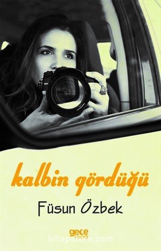 Kalbin Gördüğü