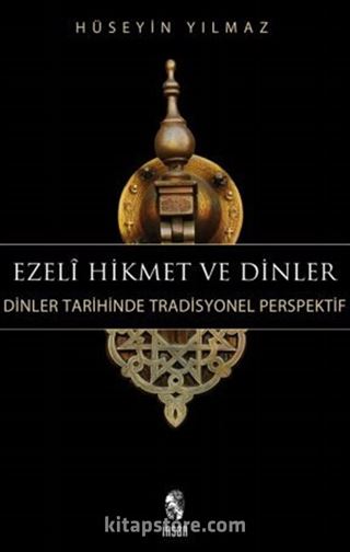 Ezeli Hikmet ve Dinler