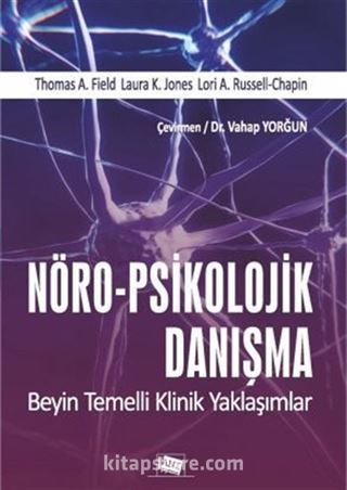 Nöro-psikolojik Danışma- Beyin Temelli Klinik Yaklaşımlar