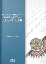 Bediüzzaman'dan Siyasi ve İçtimai Tespitler