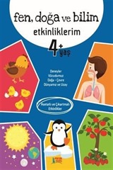 Fen, Doğa ve Bilim Etkinliklerim (4+ yaş)