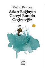 Atları Bağlayın Geceyi Burada Geçireceğiz