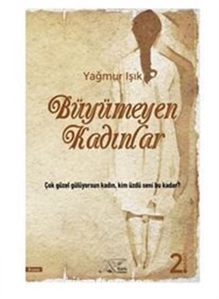 Büyümeyen Kadınlar