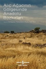 Alıç Ağacının Gölgesinde Anadolu Bozkırları