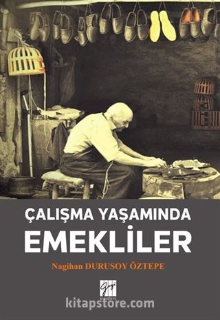 Çalışma Yaşamında Emekliler