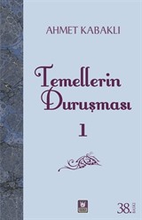 Temellerin Duruşması 1