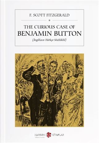 The Curious Case of Benjamin Button (İngilizce-Türkçe Sözlüklü)