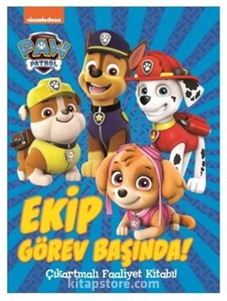 Paw Patrol Ekip Görev Başında Çıkartmalı Faaliyet Kitabı